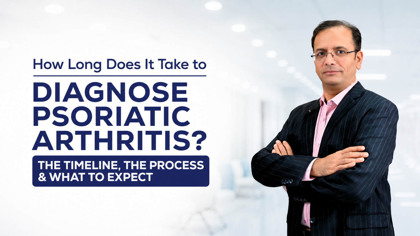 How long does it take to diagnose Psoriatic Arthritis?
